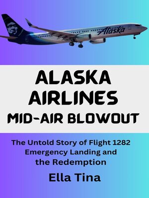 cover image of Alaska Airlines Mid-Air Blowout